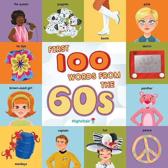 First 100 Words From the 60s (Highchair U/board book)